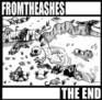 From The Ashes (SWE) : The End